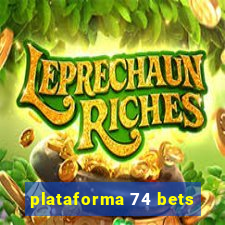 plataforma 74 bets